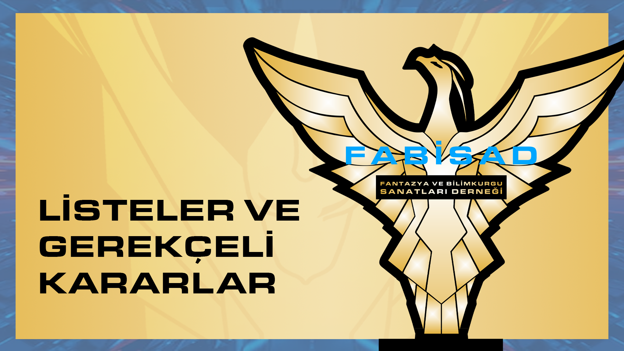 Listeler ve Gerekçeli Kararlar